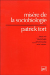 Misre de la sociobiologie - Patrick Tort